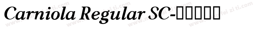 Carniola Regular SC字体转换